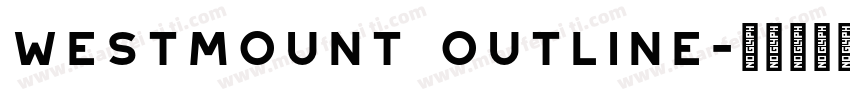 Westmount Outline字体转换